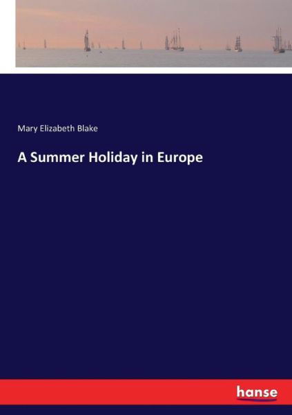 Cover for Blake · A Summer Holiday in Europe (Bok) (2017)