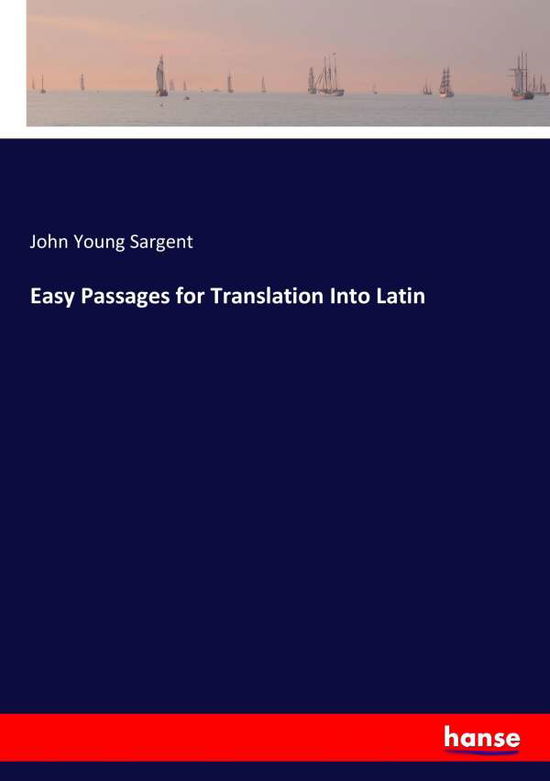 Cover for Sargent · Easy Passages for Translation I (Book) (2017)