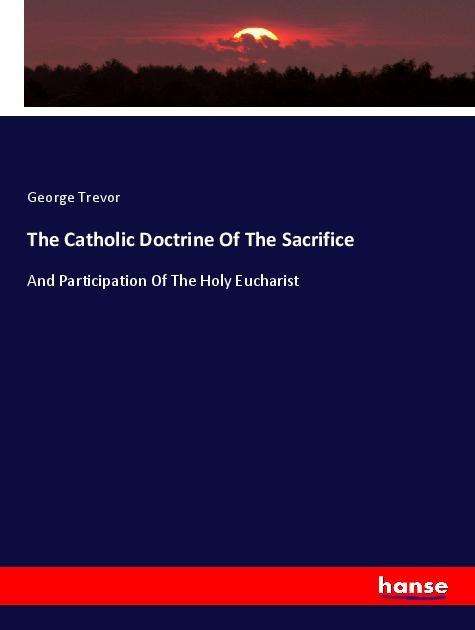 Cover for Trevor · The Catholic Doctrine Of The Sac (Book)