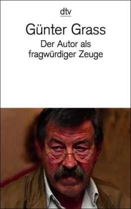 Cover for Gunter Grass · Der Autor Als Fragwurdiger Zeuge (Paperback Bog) [German edition] (1998)