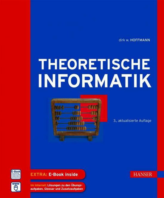 Theoretische Informatik 3.A - Hoffmann - Books - Carl Hanser Verlag GmbH & Co - 9783446444461 - September 30, 2015