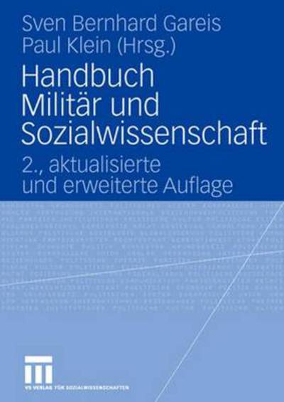 Cover for Sven Gareis · Handbuch Militar Und Sozialwissenschaft (Hardcover Book) [2nd 2., Akt. Und Erw. Aufl. 2006 edition] (2006)