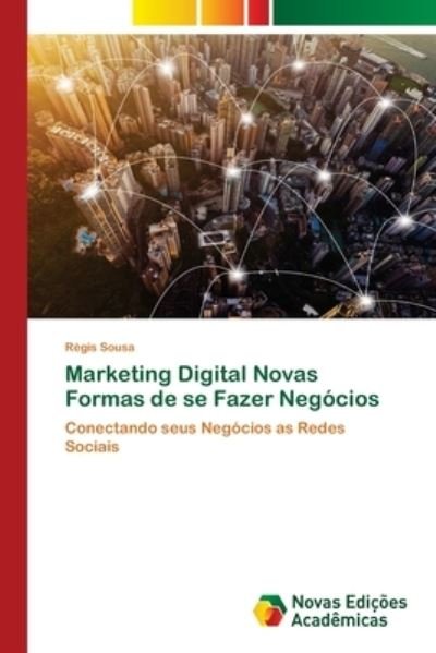 Cover for Sousa · Marketing Digital Novas Formas de (Bok) (2019)