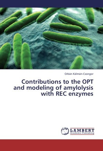 Cover for Orbán Kálmán-csongor · Contributions to the Opt and Modeling of Amylolysis with Rec Enzymes (Paperback Bog) (2013)