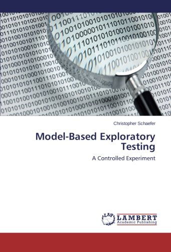 Cover for Christopher Schaefer · Model-based Exploratory Testing (Paperback Book) (2013)