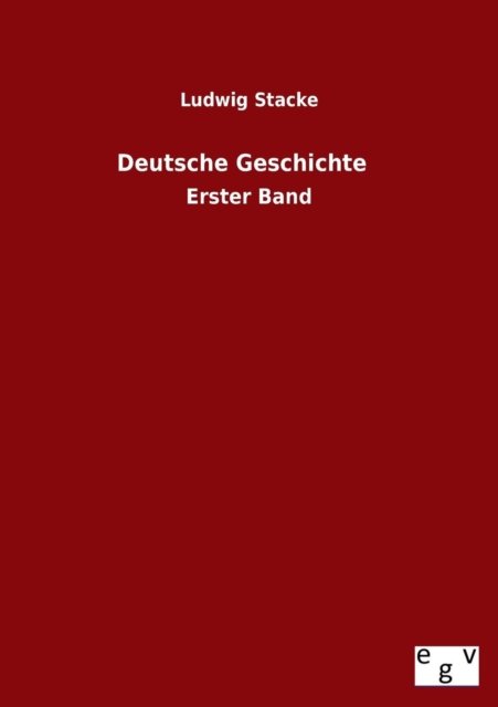 Cover for Ludwig Stacke · Deutsche Geschichte (Paperback Book) [German edition] (2013)