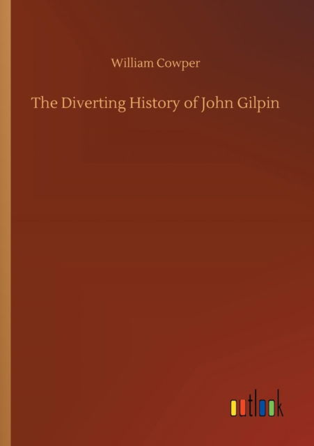 Cover for Cowper · The Diverting History of John Gi (Book) (2018)