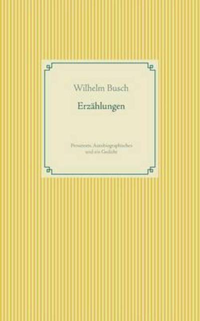 Cover for Wilhelm Busch · Erzahlungen (Pocketbok) (2015)