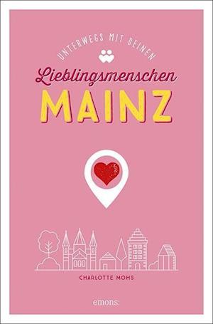 Cover for Mohs · Mainz. Unterwegs mit deinen Liebli (Book)