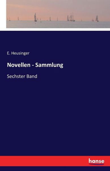 Cover for Heusinger · Novellen - Sammlung (Book) (2016)