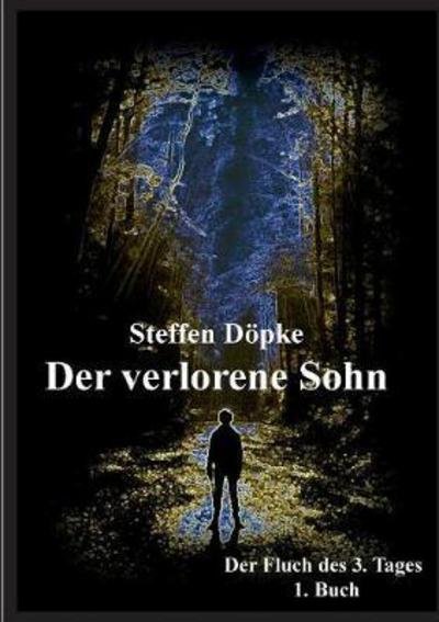 Cover for Döpke · Der verlorene Sohn (Bog) (2017)