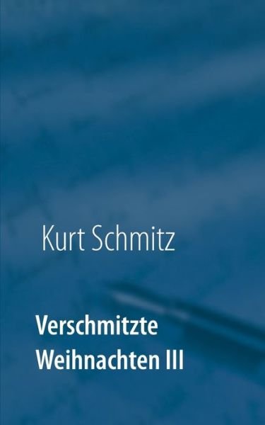 Cover for Schmitz · Verschmitzte Weihnachten III (Bok) (2019)