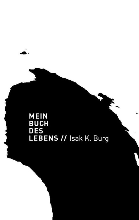 Cover for Isak Kurt Burg · Mein Buch des Lebens (Paperback Bog) (2020)