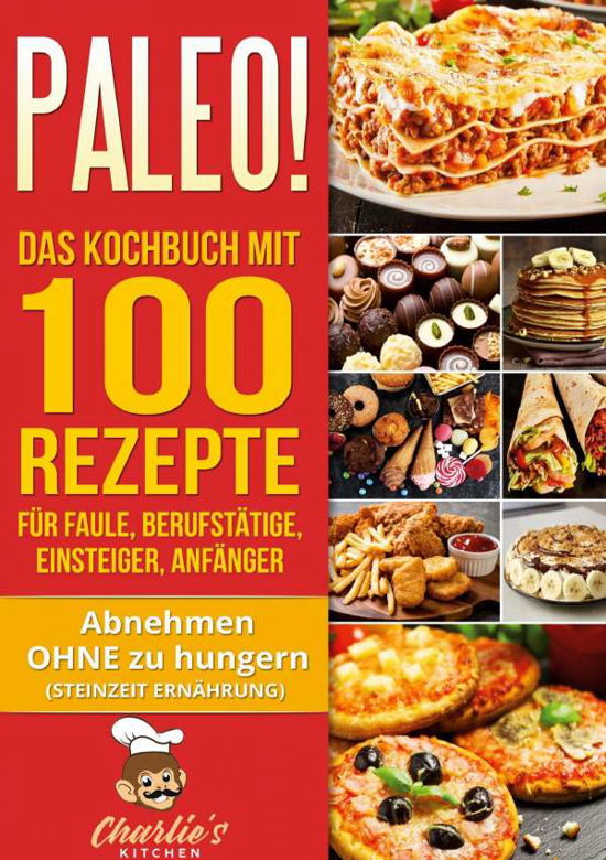 Cover for Kitchen · PALEO! Das Kochbuch mit 100 Rez (Bok) (2020)