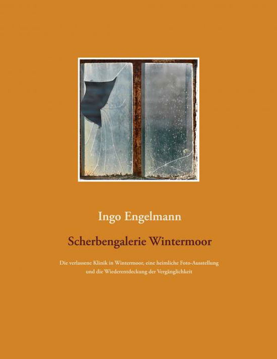 Cover for Engelmann · Scherbengalerie Wintermoor (Book)