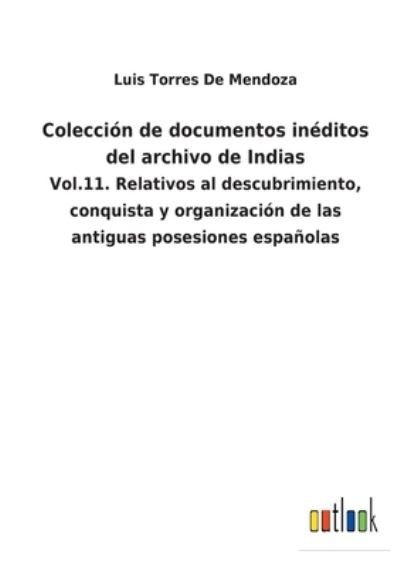 Cover for Luis Torres De Mendoza · Coleccin de documentos inditos del archivo de Indias (Paperback Book) (2022)