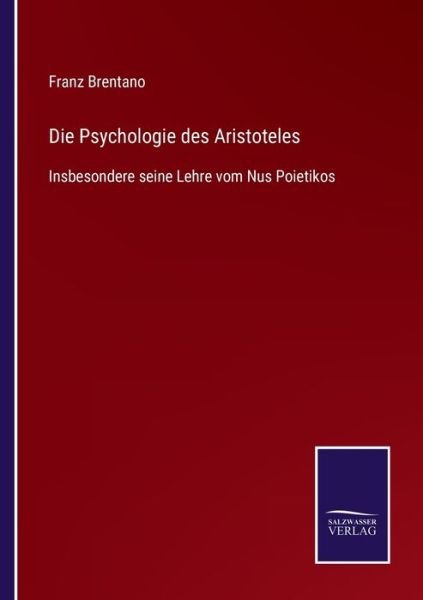 Cover for Franz Brentano · Die Psychologie des Aristoteles (Taschenbuch) (2021)