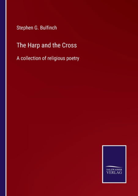 Cover for Stephen G. Bulfinch · The Harp and the Cross (Paperback Book) (2022)