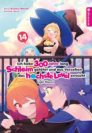 Cover for Kisetsu Morita · Ich habe 300 Jahre lang Schleim getötet und aus Versehen das höchste Level erreicht Light Novel 14 (Bok) (2024)