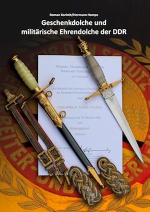 Cover for Roman Korinth · Geschenkdolche und militärische Ehrendolche der DDR (Book) (2021)