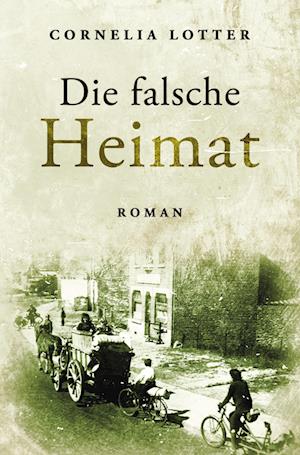 Cover for Cornelia Lotter · Die falsche Heimat (Book) (2022)