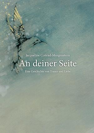 Cover for Jacqueline Conrad-Morgenstern · An deiner Seite (Book) (2022)
