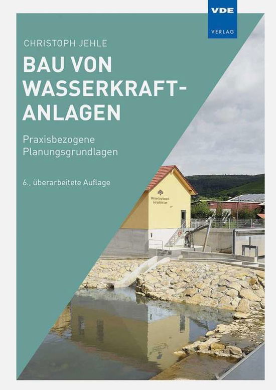 Cover for Jehle · Bau von Wasserkraftanlagen (Book)