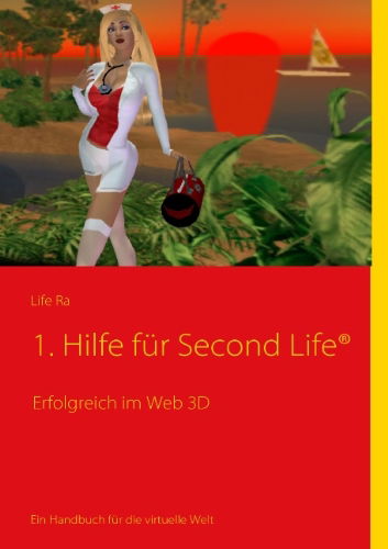 Cover for Life Ra · 1. Hilfe Fur Second Life (Paperback Book) [German edition] (2008)