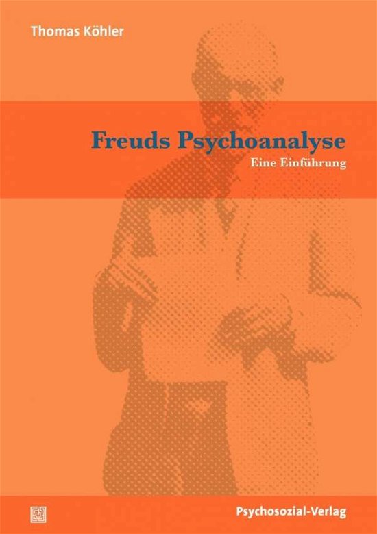 Cover for Köhler · Freuds Psychoanalyse (Bok)