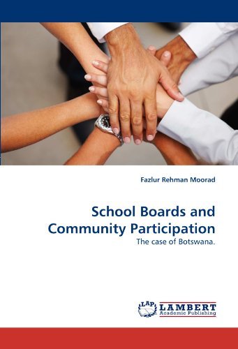 Cover for Fazlur Rehman Moorad · School Boards and Community Participation: the Case of Botswana. (Taschenbuch) (2010)