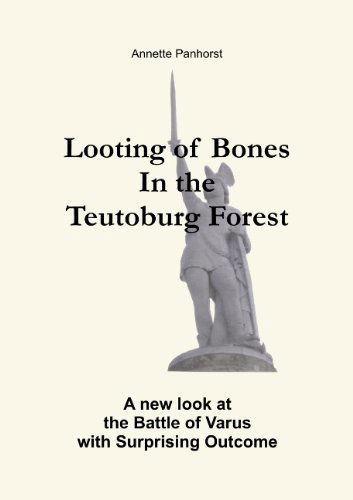 Cover for Annette Panhorst · Looting of Bones in the Teutoburg Forest (Paperback Book) (2010)