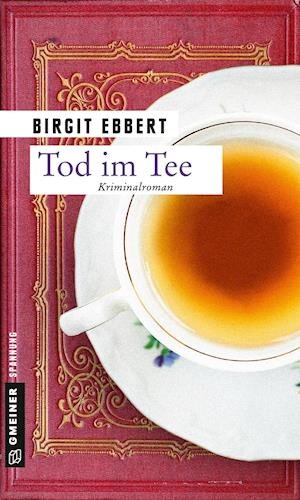 Cover for Ebbert · Tod im Tee (Bok)