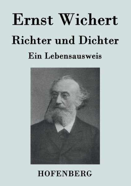 Ernst Wichert · Richter Und Dichter (Paperback Book) (2018)