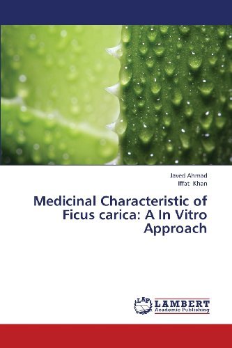 Cover for Iffat Khan · Medicinal Characteristic of Ficus Carica: a in Vitro Approach (Paperback Bog) (2013)