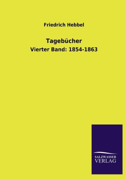 Cover for Friedrich Hebbel · Tagebucher (Paperback Book) [German edition] (2013)