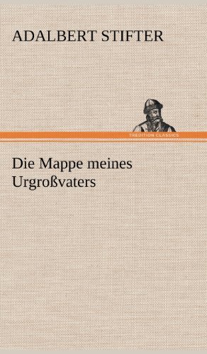 Cover for Adalbert Stifter · Die Mappe Meines Urgrossvaters (Inbunden Bok) [German edition] (2012)