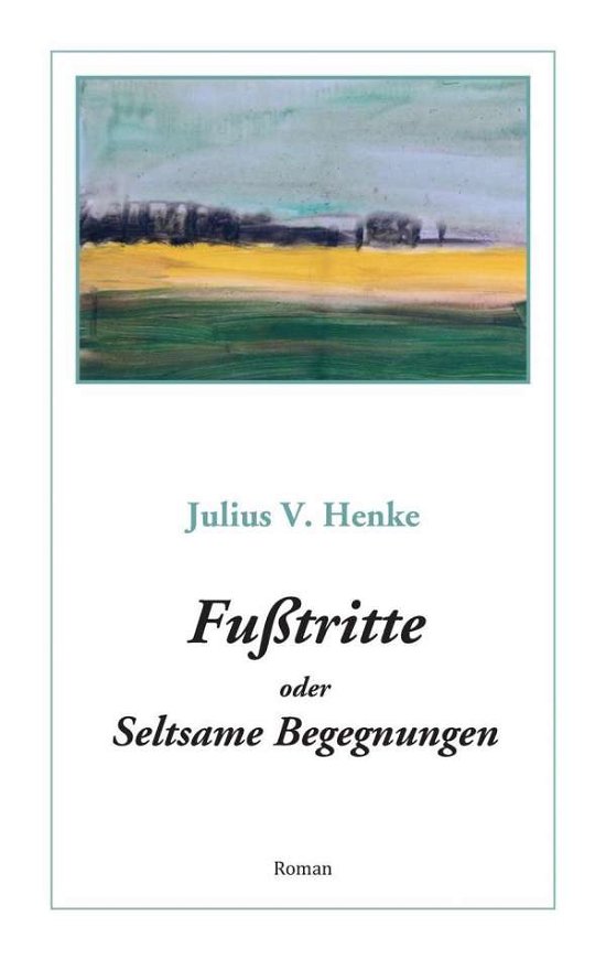 Cover for Henke · Fußtritte oder Seltsame Begegnung (Buch)