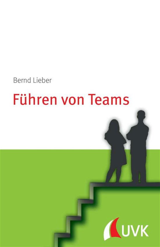 Cover for Lieber · Führen von Teams (Book)