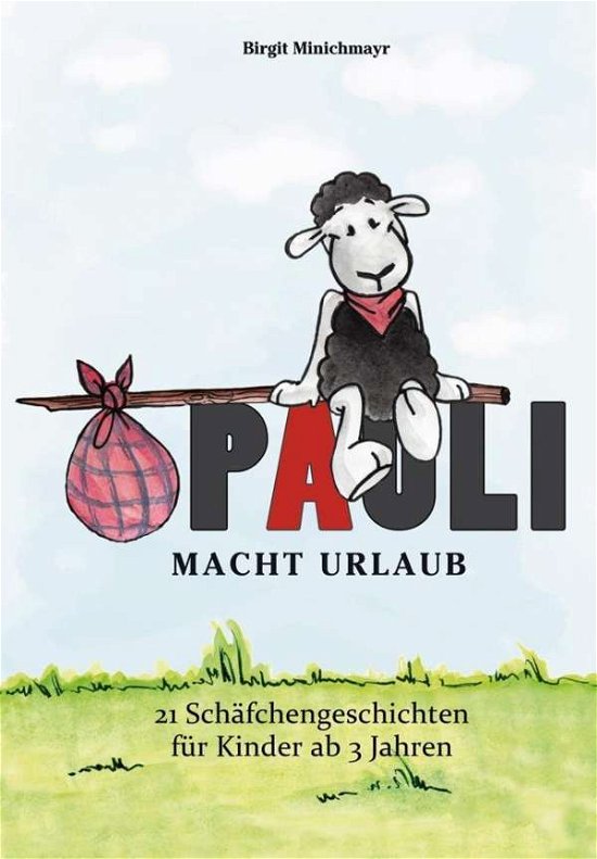 Cover for Birgit Minichmayr · Pauli macht Urlaub (Hardcover Book) (2012)