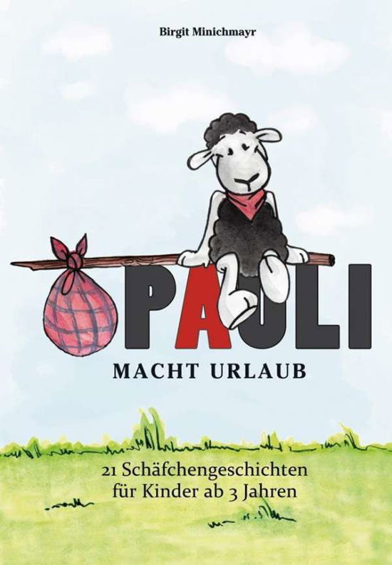 Cover for Birgit Minichmayr · Pauli macht Urlaub (Gebundenes Buch) (2012)