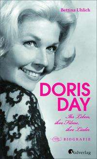 Cover for Bettina Uhlich · Doris Day. Ihr Leben, ihre Filme, ihre Lieder (Hardcover Book) (2021)