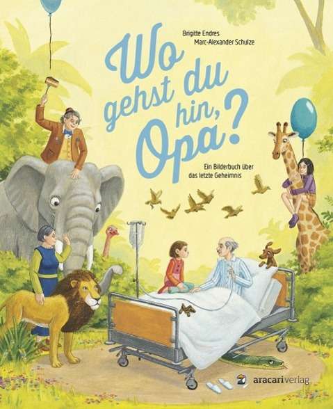 Cover for Endres · Wo gehst du hin, Opa? (Book)