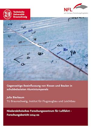 Cover for Julia Bierbaum · Gegenseitige Beeinflussung von Rissen und Beulen in schubbelasteten Aluminiumpanels (Paperback Book) (2014)
