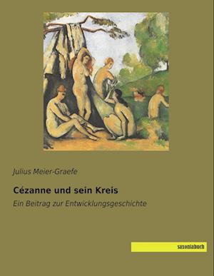 Cover for Meier-Graefe · Cézanne und sein Kreis (Book)