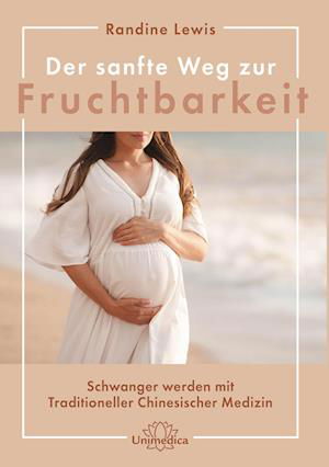 Cover for Randine Lewis · Der sanfte Weg zur Fruchtbarkeit (Buch) (2023)