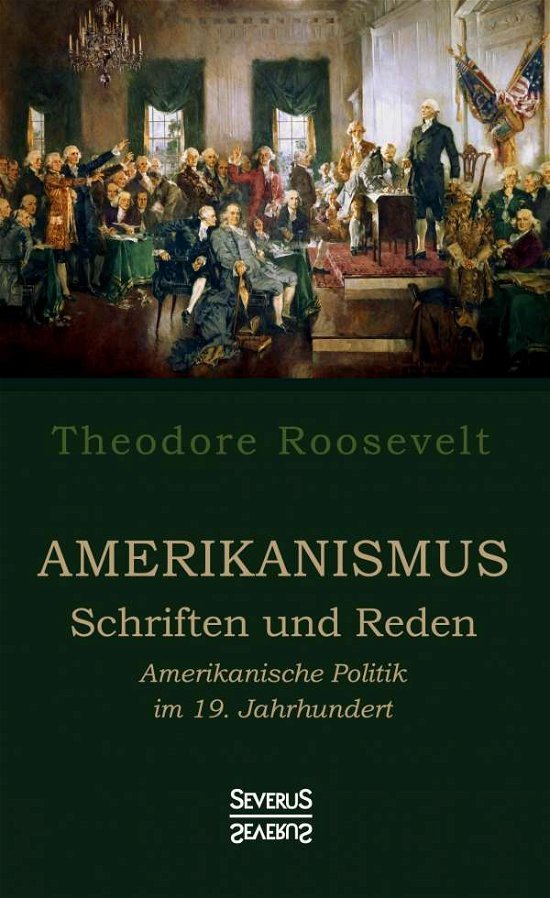 Cover for Roosevelt · Amerikanismus - Schriften und (Book)
