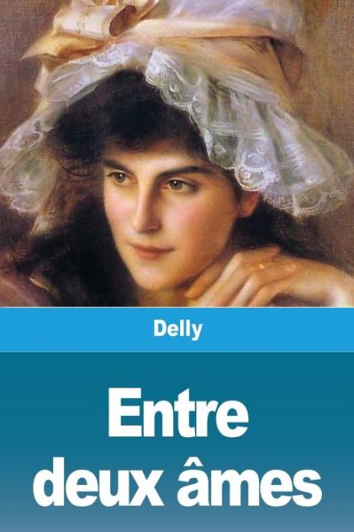 Cover for Delly · Entre deux ames (Paperback Book) (2020)