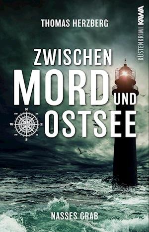 Cover for Thomas Herzberg · Nasses Grab (Zwischen Mord und Ostsee - Küstenkrimi 1) (Book) (2023)