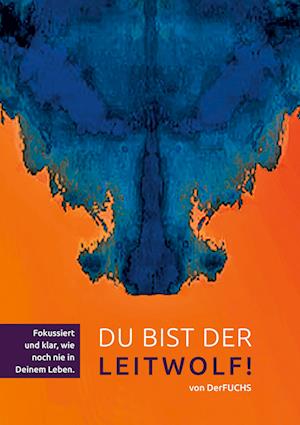 Cover for DerFUCHS · Du bist der Leitwolf - Fokussiert und klar, wie noch nie in deinem Leben (Book) (2023)