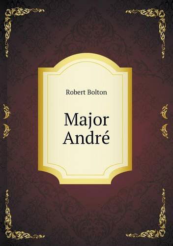 Cover for Robert Bolton · Major André (Paperback Book) (2013)